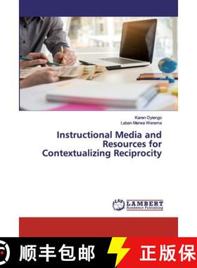 预订 Instructional Media and Resources for Contextualizing Reciprocity [9786202511032]