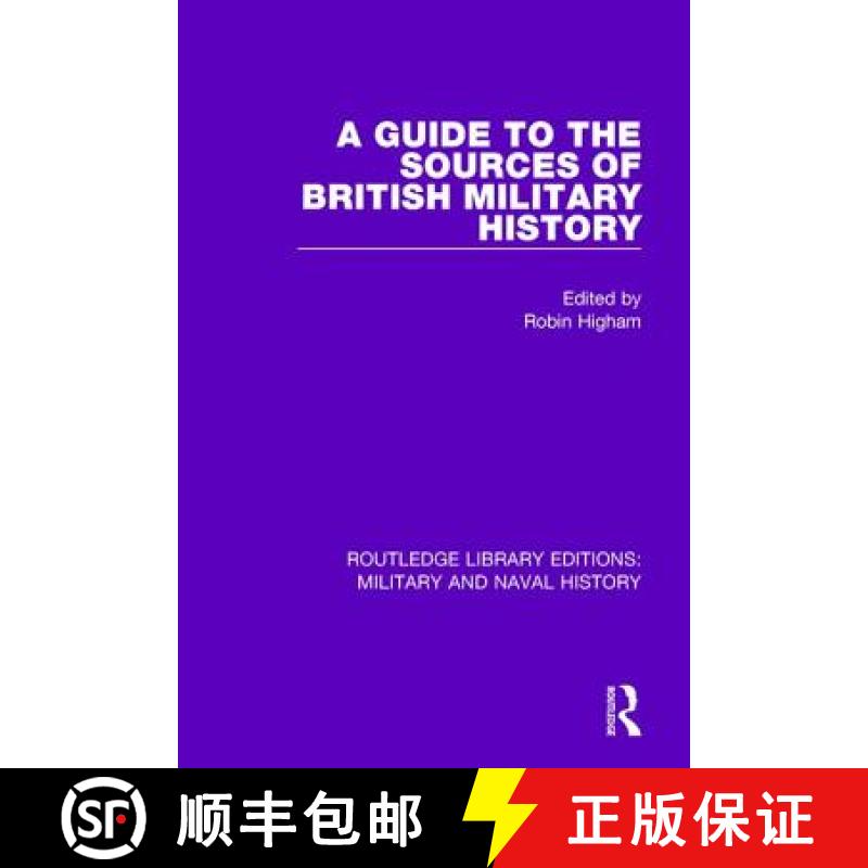 【3-4周达】A Guide to the Sources of British Military History [9781138934214]