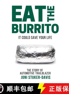 预订 Eat The Burrito: It Could Save Your Life [9780692134108]
