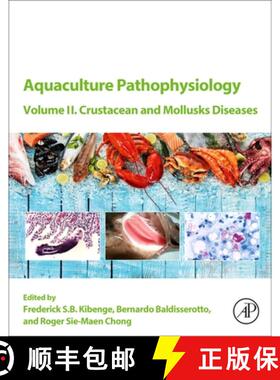 【3-4周达】Aquaculture Pathophysiology: Volume II. Crustacean and Molluscan Diseases [9780323954341]
