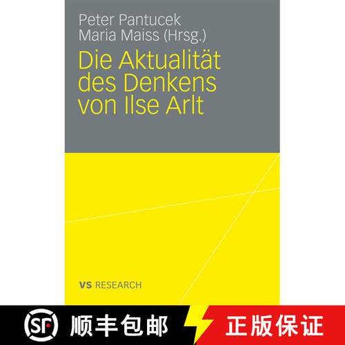 【3-4周达】Die Aktualität des Denkens von Ilse Arlt [9783531165141]