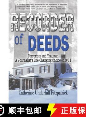 【3-4周达】Recorder of Deeds: Terrorism and Trauma: A Journalist's Life-Changing Choice on 9/11 [9781949290769]