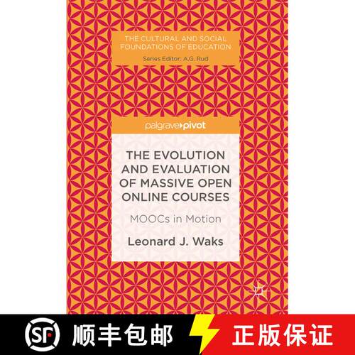【3-4周达】精装 The Evolution and Evaluation of Massive Open Online Courses : MOOCs in Motion (1st ed... [9781137485946]