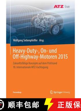 【3-4周达】Heavy-Duty-, On- und Off-Highway-Motoren 2015 : Zukunftsfähige Konzepte auf dem Prüfstan... [9783658215828]