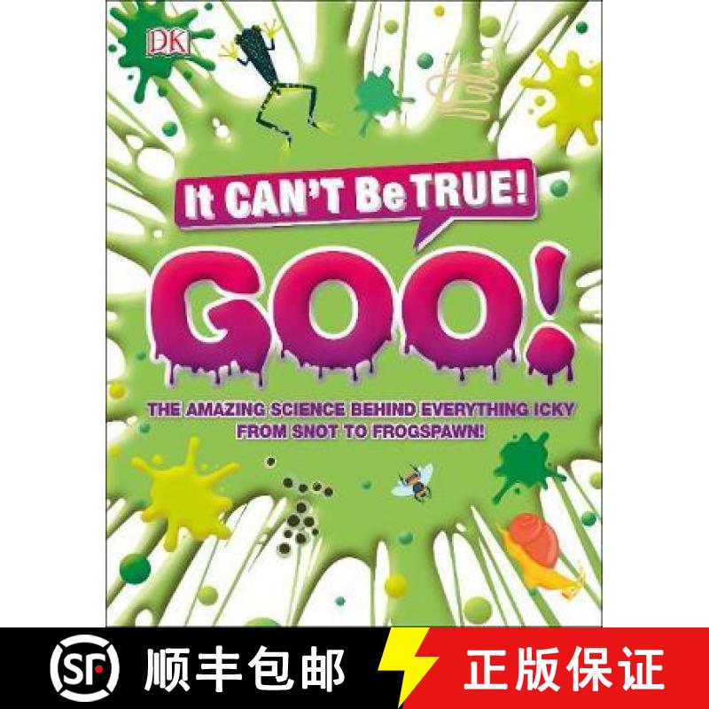 The Science of Goo! : From Saliva and Slime to Frogspawn and Fungus [9780241432303]