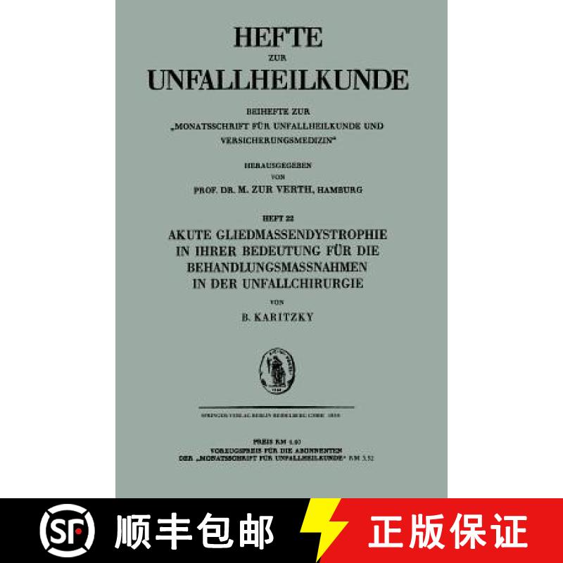 【3-4周达】Akute Gliedmassendystrophie in Ihrer Bedeutung Für Die Behandlungsmassnahmen in Der Unfal... [9783662387559]