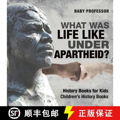 【3-4周达】What Was Life Like Under Apartheid? History Books for Kids | Children's History Books [9781541938960]