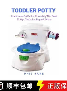 【3-4周达】Toddler Potty: Consumer Guide for Choosing The Best Potty  Chair for Boys & Girls [9781637502501]