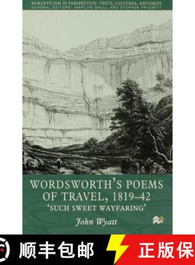 【3-4周达】Wordsworth's Poems of Travel 1819-1842: Such Sweet Wayfaring [9780333748138]