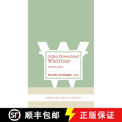 【3-4周达】精装 John Greenleaf Whittier: Selected Poems: (American Poets Project #10) [9781931082594]