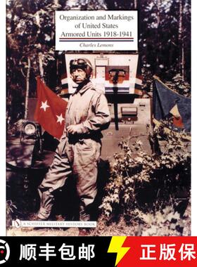 【3-4周达】Organization and Markings of United States Army Armored Units 1918-1941 [9780764320989]