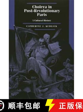 【3-4周达】Cholera in Post-Revolutionary Paris, Volume 25: A Cultural History (First Edition) [9780520202733]