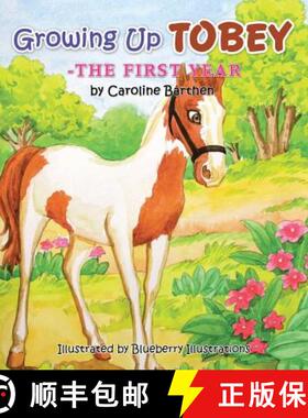 【3-4周达】Growing Up Tobey: The First Year [9781504369084]