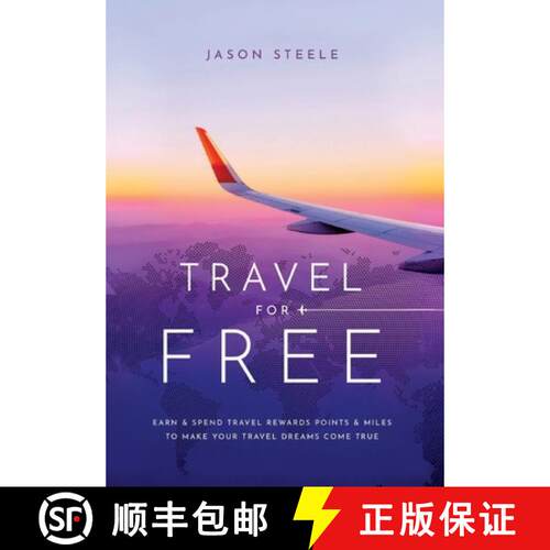 【3-4周达】精装 Travel for Free: How to Use Points and Miles to See the World [9781965401248]