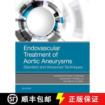 【3-4周达】Endovascular Treatment of Aortic Aneurysms : Standard and Advanced Techniques [9780323511483]