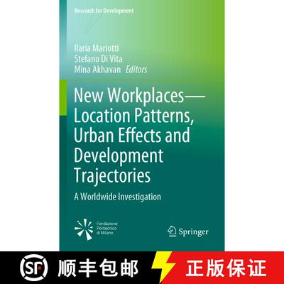 【3-4周达】New Workplaces--Location Patterns, Urban Effects and Development Trajectories: A Worldwide... [9783030634452]