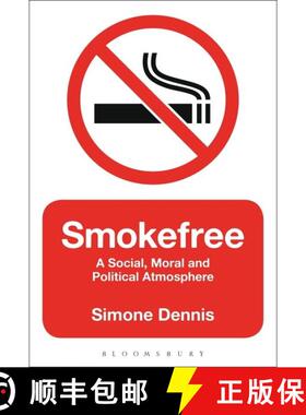 【3-4周达】Smokefree: A Social, Moral and Political Atmosphere [9781472569202]