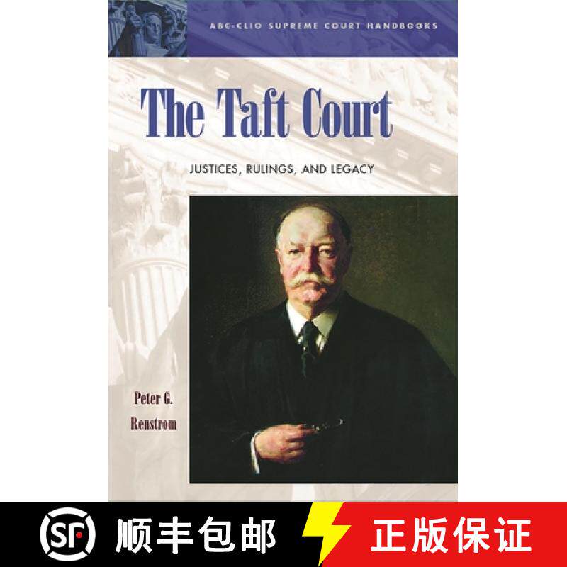 预订 The Taft Court: Justices, Rulings, and Legacy [9781576072806]