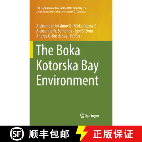 【3-4周达】The Boka Kotorska Bay Environment (Softcover reprint of the original 1st ed. 2017) [9783319846996]