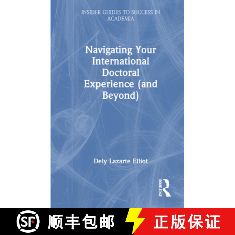 【3-4周达】精装 Navigating Your International Doctoral Experience (and Beyond) [9781032199535] - 实物图