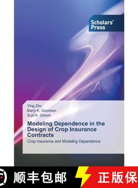 预订 Modeling Dependence in the Design of Crop Insurance Contracts [9783639708196]