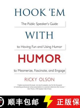 【3-4周达】Hook 'em with Humor: The Public Speaker's Guide to Having Fun and Using Humor to Mesmerize... [9780998121222]