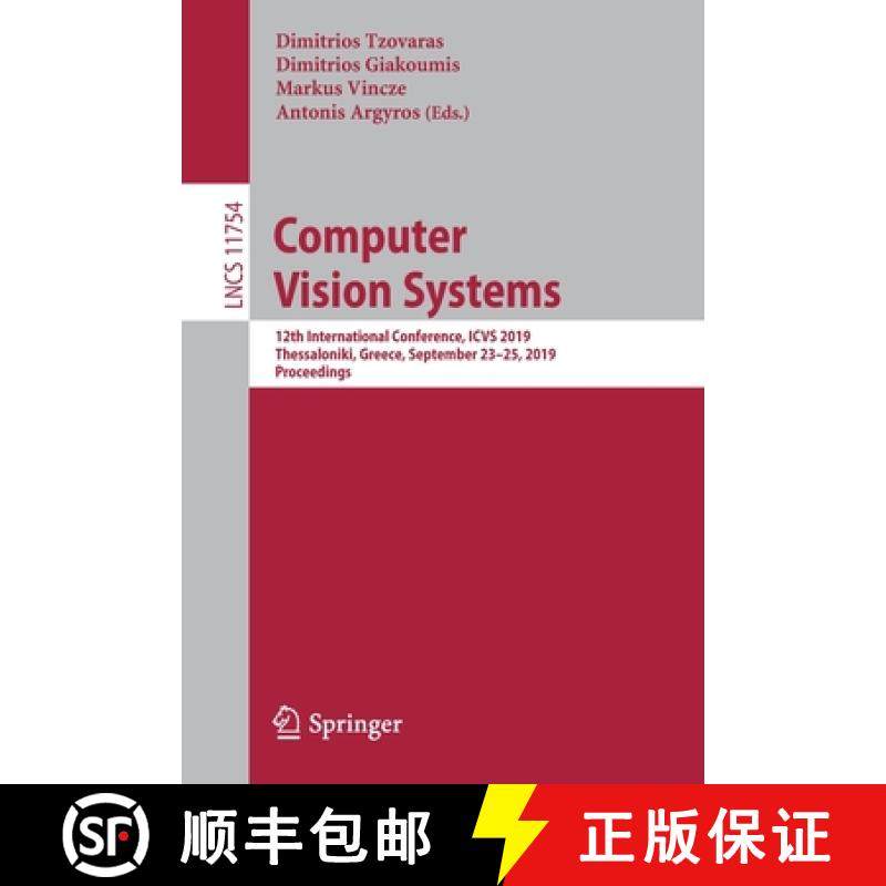 【3-4周达】Computer Vision Systems : 12th International Conference, ICVS 2019, Thessaloniki, Greece, ... [9783030349943]