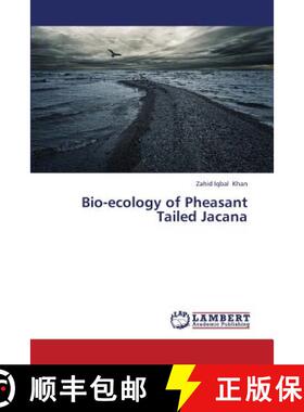 预订 Bio-Ecology of Pheasant Tailed Jacana [9783659287107]