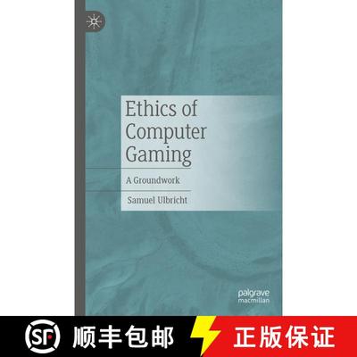 【3-4周达】Ethics of Computer Gaming : A Groundwork (1st ed. 2022) [9783662643969]