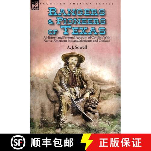【3-4周达】精装 Rangers and Pioneers of Texas: a History and Personal Account of Conflict with Native... [9781782828181]