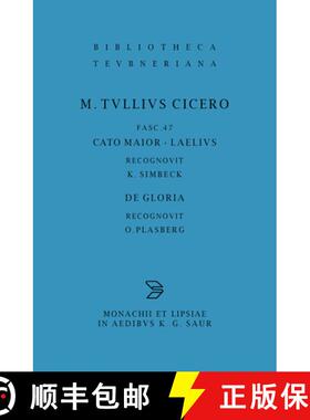 预订 M. Tulli Ciceronis scripta quae manserunt omnia, Fasciculus 47, Cato maior. Laelius. De gloria [9783598712234]