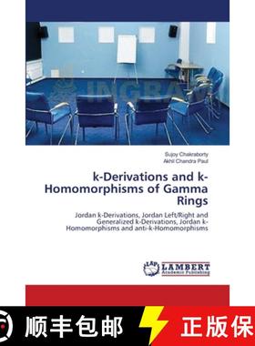 预订 k-Derivations and k-Homomorphisms of Gamma Rings [9783659178399]