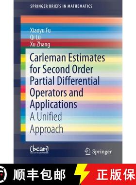 【3-4周达】Carleman Estimates for Second Order Partial Differential Operators and Applications : A Un... [9783030295295]