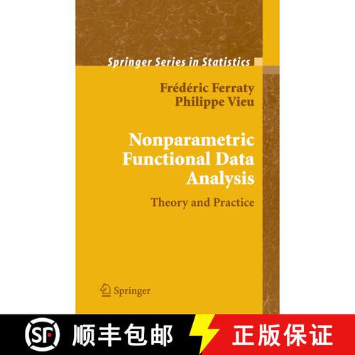 【3-4周达】精装 Nonparametric Functional Data Analysis : Theory and Practice [9780387303697]