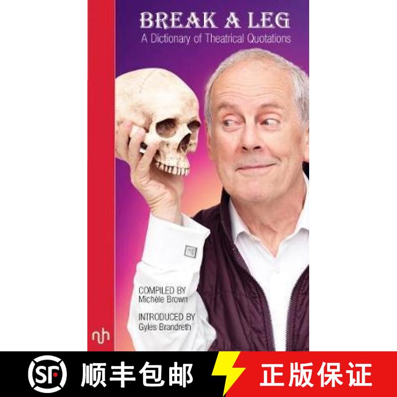 【2-3周达】Break A Leg: A Dictionary of Theatrical Quotations [9781912559039]