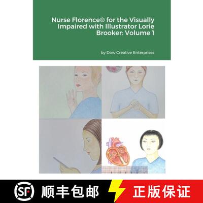 【3-4周达】Nurse Florence(R) for the Visually Impaired with Illustrator Lorie Brooker: Volume 1 [9781312728608]