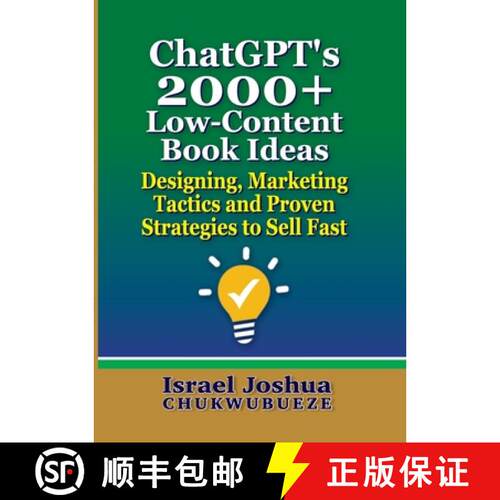 【3-4周达】ChatGPT's 2000+ Low-Content Book Ideas: Designing, Marketing Tactics and Proven Strategies... [9798349415838]
