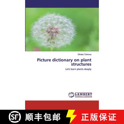 【3-4周达】Picture dictionary on plant structures: Let's learn plants deeply (Aufl.) [9786202525015]