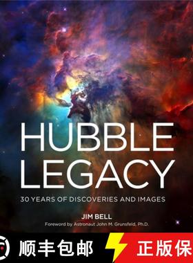 【3-4周达】Hubble Legacy: 30 Years of Discoveries and Images [9781454936220]