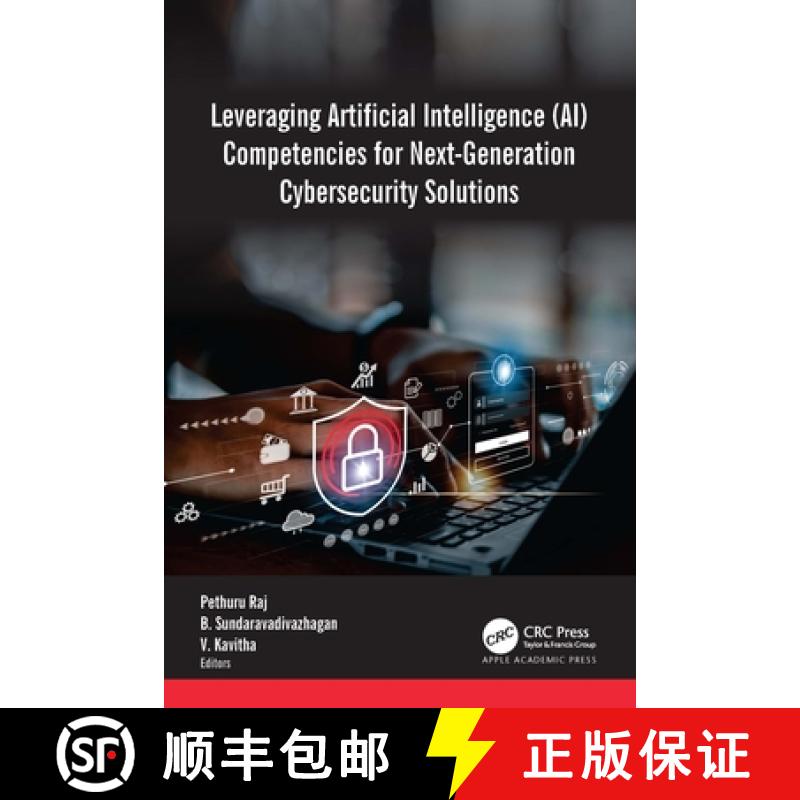 【3-4周达】Leveraging Artificial Intelligence (AI) Competencies for Next-Generation Cybersecurity Sol... [9781774916346]