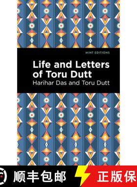 【3-4周达】Life and Letters of Toru Dutt [9781513283357]