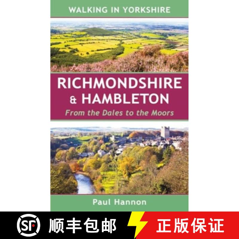 【2-3周达】Walking in Yorkshire: Richmondshire & Hambleton: From the Dales to the Moors [9781907626319]
