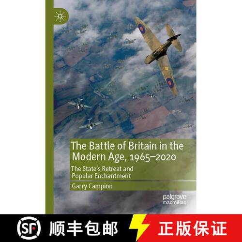 【3-4周达】The Battle of Britain in the Modern Age, 1965-2020 : The State's Retreat and Popular Encha... [9783030261122]