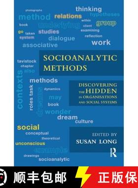 【3-4周达】Socioanalytic Methods: Discovering the Hidden in Organisations and Social Systems [9781780491325]
