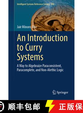 【3-4周达】An Introduction to Curry Systems : A Way to Algebraize Paraconsistent, Paracomplete, and N... [9783031978098]