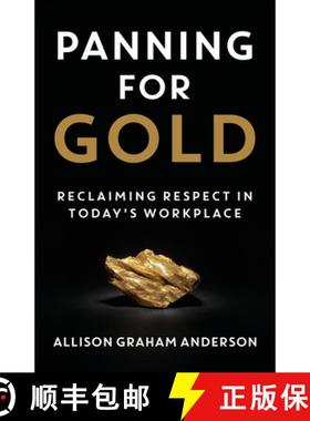 【3-4周达】Panning for Gold: Reclaiming Respect in Today's Workplace [9781957048260]