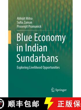 【3-4周达】Blue Economy in Indian Sundarbans: Exploring Livelihood Opportunities [9783031079078]