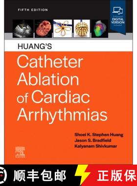 【3-4周达】Huang's Catheter Ablation of Cardiac Arrhythmias [9780323931106]