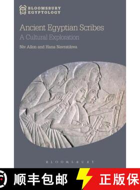 预订 Ancient Egyptian Scribes: A Cultural Exploration [9781472583956]