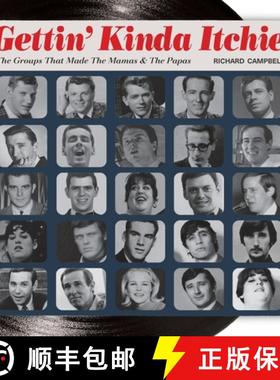 【3-4周达】Gettin' Kinda Itchie : The Groups That Made The Mamas & The Papas [9798988490319]